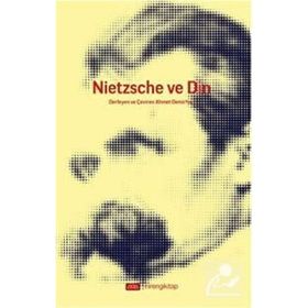 NIETZSCHE VE DIN - AHMET DEMIRHAN