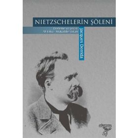 Nietzschelerin Şöleni - Jacques Derrida