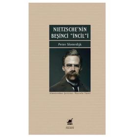 Nietzschenin Beşinci İncili - Peter Sloterdijk