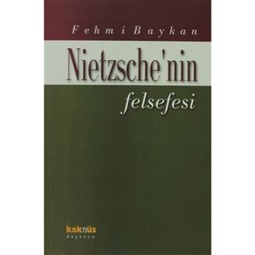 NIETZSCHE`NIN FELSEFESI - ABRAHAM WOLF