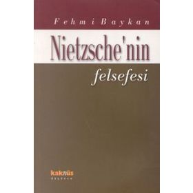 NIETZSCHE`NIN FELSEFESI - ABRAHAM WOLF