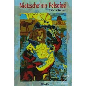 NIETZSCHE'NIN FELSEFESI - FEHMI BAYKAN