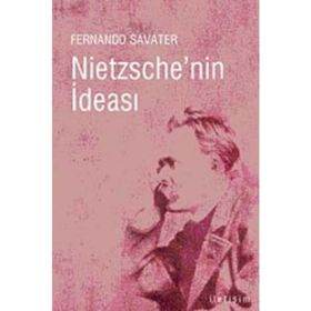 NIETZSCHE'NIN İDEASI - FERNANDO SAVATER