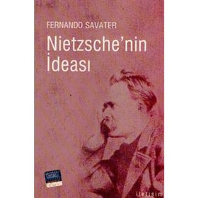 NIETZSCHE'NIN İDEASI - FERNANDO SAVATER
