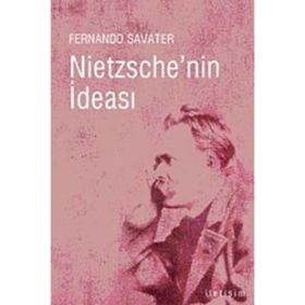 NIETZSCHE'NIN İDEASI - FERNANDO SAVATER
