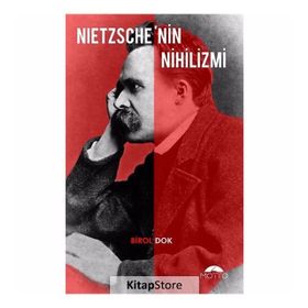 Nietzsche’nin Nihilizmi - Birol Dok