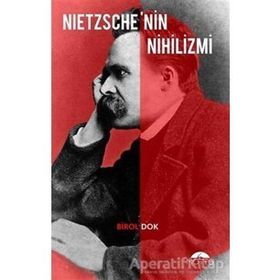 Nietzsche’nin Nihilizmi - Birol Dok