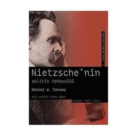 Nietzsche'nin Politik Tahayyülü - Daniel W. Conway