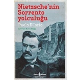 Nietzsche'nin Sorrento Yolculuğu - Paolo D’lorio