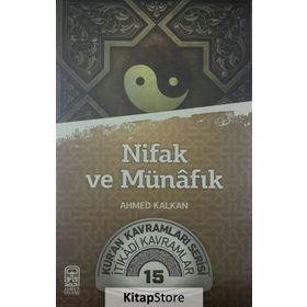 Nifak ve Münafık / Ahmed Kalkan