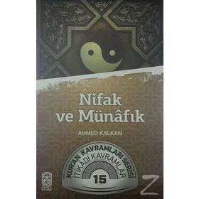 Nifak ve Münafık / Ahmed Kalkan