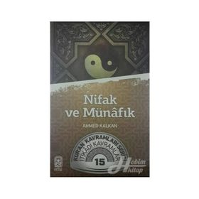 Nifak ve Münafık / Ahmed Kalkan