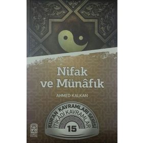 Nifak ve Münafık / Ahmed Kalkan