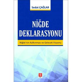 Niğde Deklarasyonu - Sedat Çağlar