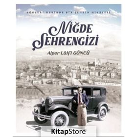 Niğde Şehrengizi - Alper Lütfi Göncü