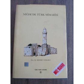 Niğde’de Türk Mimarisi - Mehmet Özkarcı