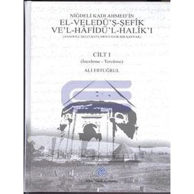 Niğdeli Kadı Ahmed’in El-Veledü’ş-Şefik Ve’l-Hafidü’l-Halik’ı 2 Cilt Takım - Niğdeli Kadı Ahmed