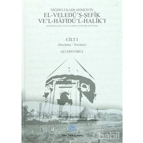 Niğdeli Kadı Ahmed’in El-Veledü’ş-Şefik Ve’l-Hafidü’l-Halik’ı 2 Cilt Takım - Niğdeli Kadı Ahmed