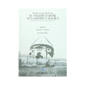 Niğdeli Kadı Ahmed’in El-Veledü’ş-Şefik Ve’l-Hafidü’l-Halik’ı 2 Cilt Takım - Niğdeli Kadı Ahmed