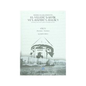 Niğdeli Kadı Ahmed’in El-Veledü’ş-Şefik Ve’l-Hafidü’l-Halik’ı 2 Cilt Takım - Niğdeli Kadı Ahmed