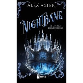 Nightbane İki Diyarın Hükümdarı - Alex Aster