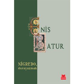 Nigredo, Durayazmak - Enis Batur