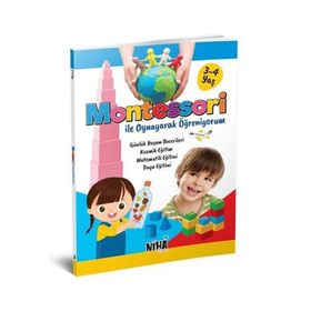 Niha Çocuk Montessori İle Oynayarak Öğreniyorum 3-4 Yaş Kitabı