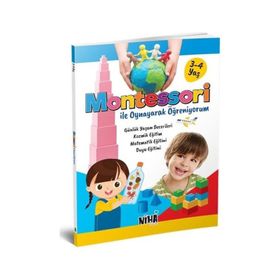 Niha Çocuk Montessori İle Oynayarak Öğreniyorum 3-4 Yaş Kitabı