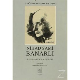 Nihad Sami Banarlı Hayatı Şahsiyeti ve Eserleri - Nermin Suner