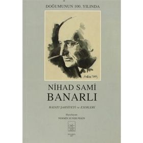Nihad Sami Banarlı Hayatı Şahsiyeti ve Eserleri - Nermin Suner