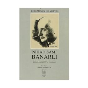 Nihad Sami Banarlı Hayatı Şahsiyeti ve Eserleri - Nermin Suner