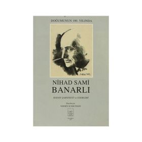Nihad Sami Banarlı Hayatı Şahsiyeti ve Eserleri - Nermin Suner