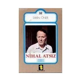 NIHAL ATSIZ - SAKIN ÖNER