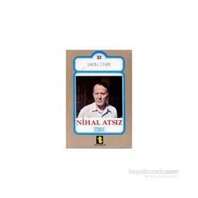 NIHAL ATSIZ - SAKIN ÖNER