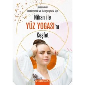 Nihan İle Yüz Yogasını Keşfet - Nihan Büyükaksu