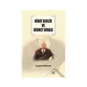 Nihat Keklik Ve Hikmet Binası - Ayşegül Doğrucan