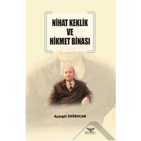 Nihat Keklik Ve Hikmet Binası - Ayşegül Doğrucan