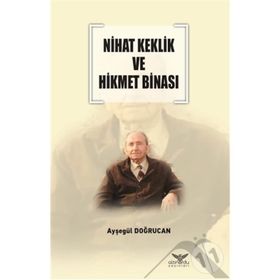 Nihat Keklik Ve Hikmet Binası - Ayşegül Doğrucan