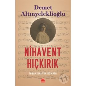 Nihavent Hıçkırık - Demet ALtınyeleklioğlu