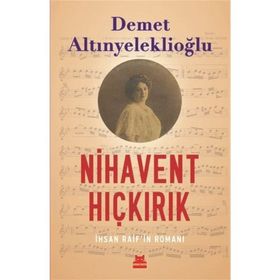 Nihavent Hıçkırık - Demet ALtınyeleklioğlu