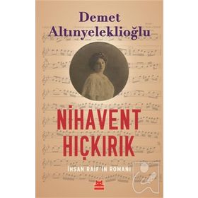 Nihavent Hıçkırık İhsan Raif’in Romanı Kırmızı Kedi Yayınevi