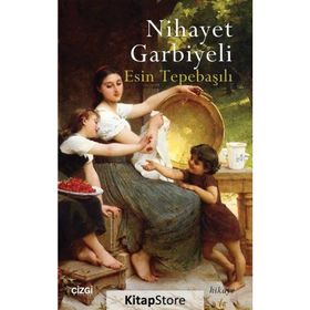 Nihayet Garbiyeli - Esin Tepebaşılı