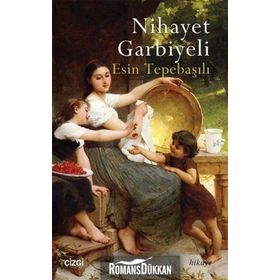 Nihayet Garbiyeli - Esin Tepebaşılı