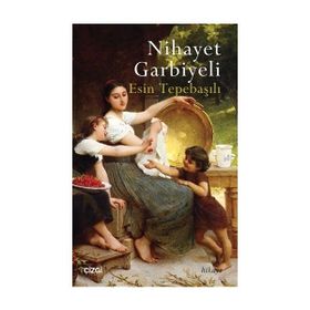 Nihayet Garbiyeli - Esin Tepebaşılı