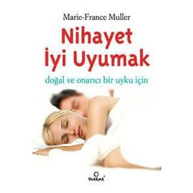 NIHAYET İYİ UYUMAK - MARIE-FRANCE MULLER
