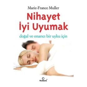 NIHAYET İYİ UYUMAK - MARIE-FRANCE MULLER