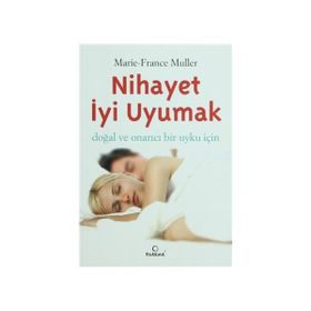 NIHAYET İYİ UYUMAK - MARIE-FRANCE MULLER