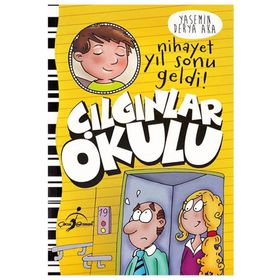 Nihayet Yıl Sonu Geldi! - Çılgınlar Okulu - Yasemin Derya Aka