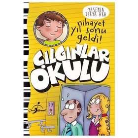 Nihayet Yıl Sonu Geldi! - Çılgınlar Okulu - Yasemin Derya Aka