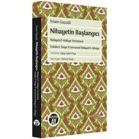 Nihayetin Başlangıcı - İmam Gazzali